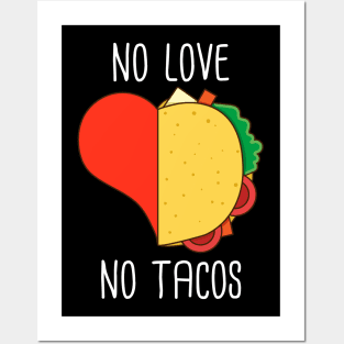 No love no tacos funny tacos lover gift Posters and Art